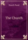 The Church - Enoch Pond