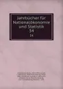 Jahrbucher fur Nationalokonomie und Statistik. 34 - Bruno Hildebrand