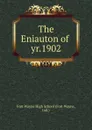 The Eniauton of . yr.1902 - Fort Wayne