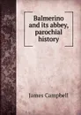 Balmerino and its abbey, parochial history - James Campbell