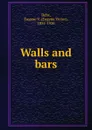 Walls and bars - Eugene Victor Debs