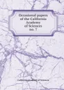 Occasional papers of the California Academy of Sciences. no. 7 - California Academy of Sciences