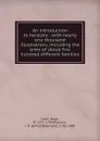 An introduction to heraldry : with nearly one thousand illustrations, including the arms of about five hundred different families - Hugh Clark