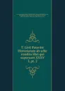 T. Livii Patavini Historiarum ab urbe condita libri qui supersunt XXXV. 3, pt. 2 - Jean Baptiste Louis Crevier