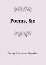 Poems, .c - George Chichester Oxenden