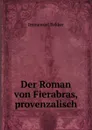 Der Roman von Fierabras, provenzalisch - Immanuel Bekker