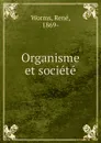 Organisme et societe - René Worms