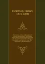 The history of New Bedford, Bristol County, Massachusetts : including a history of the old township of Dartmouth and the present townships of Westport, Dartmouth, and Fairhaven, from their settlement to the present time - Daniel Ricketson