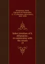 Select treatises of S. Athanasius . in controversy with the Arians. 19 - Saint Athanasius