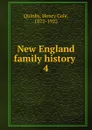 New England family history . 4 - Henry Cole Quinby