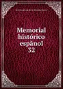 Memorial historico espanol. 32 - Real Academia de la Historia Spain