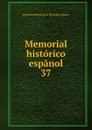 Memorial historico espanol. 37 - Real Academia de la Historia Spain