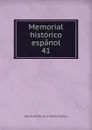Memorial historico espanol. 41 - Real Academia de la Historia Spain
