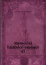 Memorial historico espanol. 45 - Real Academia de la Historia Spain