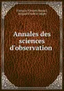 Annales des sciences d.observation . - François-Vincent Raspail