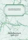 Medizin, Aberglaube und Geschlechtsleben in der Turkei. Mit Berucksichtigung der moslemischen Nachbarlander und der ehemaligen Vesallenstaaten. Eigene Ermittelungen und gesammelte Berichte. 1 - Bernhard Stern
