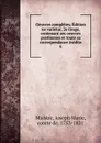 Oeuvres completes. Edition ne varietur, 2e tirage, contenant ses oeuvres posthumes et toute sa correspondance inedite. 6 - Joseph Marie Maistre