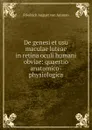 De genesi et usu maculae luteae in retina oculi humani obviae: quaestio anatomico-physiologica - Friedrich August von Ammon