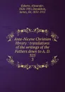 Ante-Nicene Christian library : translations of the writings of the Fathers down to A. D. 325. 3 - Alexander Roberts
