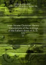 Ante-Nicene Christian library : translations of the writings of the Fathers down to A. D. 325. 11 - Alexander Roberts