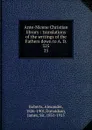 Ante-Nicene Christian library : translations of the writings of the Fathers down to A. D. 325. 23 - Alexander Roberts