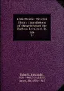 Ante-Nicene Christian library : translations of the writings of the Fathers down to A. D. 325. 24 - Alexander Roberts