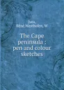 The Cape peninsula : pen and colour sketches - Réné Juta