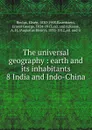 The universal geography : earth and its inhabitants. 8 India and Indo-China - Elisée Reclus