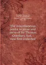 The miscellaneous works in prose and verse of Sir Thomas Overbury, Knt. : now first collected - Thomas Overbury