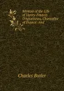 Memoir of the Life of Henry-Francis D.Aguesseau, Chancellor of France: And . - Charles Butler