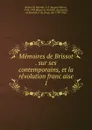 Memoires de Brissot . sur ses contemporains, et la revolution francaise. 1 - Brissot de Warville