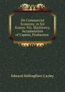 On Commercial Economy, in Six Essays: Viz. Machinery, Accumulation of Capital, Production . - Edward Stillingfleet Cayley