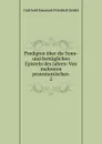 Predigten uber die Sonn- und festtaglichen Episteln des Jahres: Von mehreren protestantischen. 2 - Gotthold Emanuel Friedrich Seidel