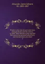 Travels to the seat of war in the East, through Russia and the Crimea, in 1829. With sketches of the imperial fleet and army, personal adventures, and characteristic anecdotes. 2 - James Edward Alexander