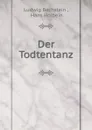 Der Todtentanz - Ludwig Bechstein
