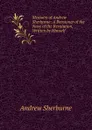 Memoirs of Andrew Sherburne: A Pensioner of the Navy of the Revolution, Written by Himself - Andrew Sherburne