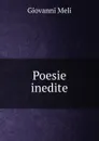 Poesie inedite - Giovanni Meli