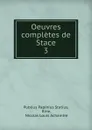 Oeuvres completes de Stace. 3 - Publius Papinius Statius