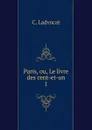 Paris, ou, Le livre des cent-et-un. 1 - C. Ladvocat