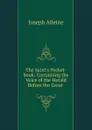 The Saint.s Pocket-book: Containing the Voice of the Herald Before the Great . - Joseph Alleine