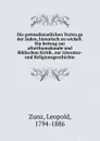 Die gottesdienstlichen Vortrage der Juden, historisch en wickelt. Ein beitrag zur alterthumskunde und Biblischen Kritik, zur Literatur-und Religionsgeschichte - Leopold Zunz