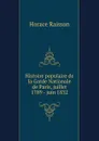 Histoire populaire de la Garde Nationale de Paris, juillet 1789 - juin 1832 - Horace Raisson
