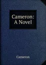 Cameron: A Novel - Cameron