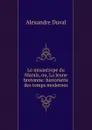 Le misantrope du Marais, ou, La jeune bretonne: historiette des temps modernes - Alexandre Duval