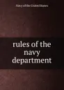 rules of the navy department - Navy of the United States