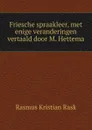 Friesche spraakleer, met enige veranderingen vertaald door M. Hettema - Rasmus Kristian Rask