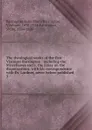 The theological works of the first Viscount Barrington : including the Miscellanea sacra, the Essay on the dispensations, with his correspondence with Dr. Lardner, never before published. 3 - John Shute Barrington