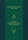 Stephen.s Commentaries on the laws of England. 1 - Stephen Henry John
