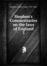Stephen.s Commentaries on the laws of England. 3 - Stephen Henry John