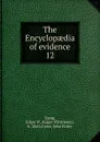 The Encyclopaedia of evidence. 12 - Edgar Whittlesey Camp